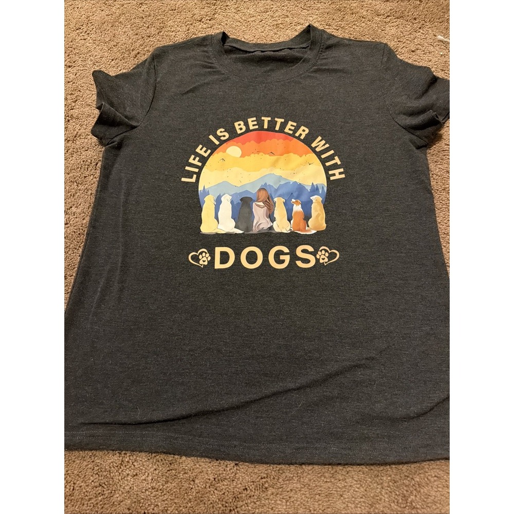 Life Is Better With Dogs T Shirt